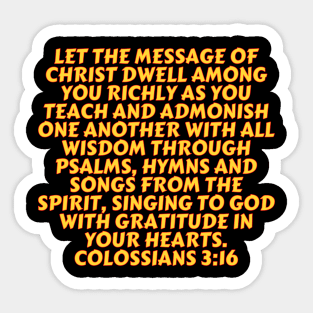 Bible Verse Colossians 3:16 Sticker